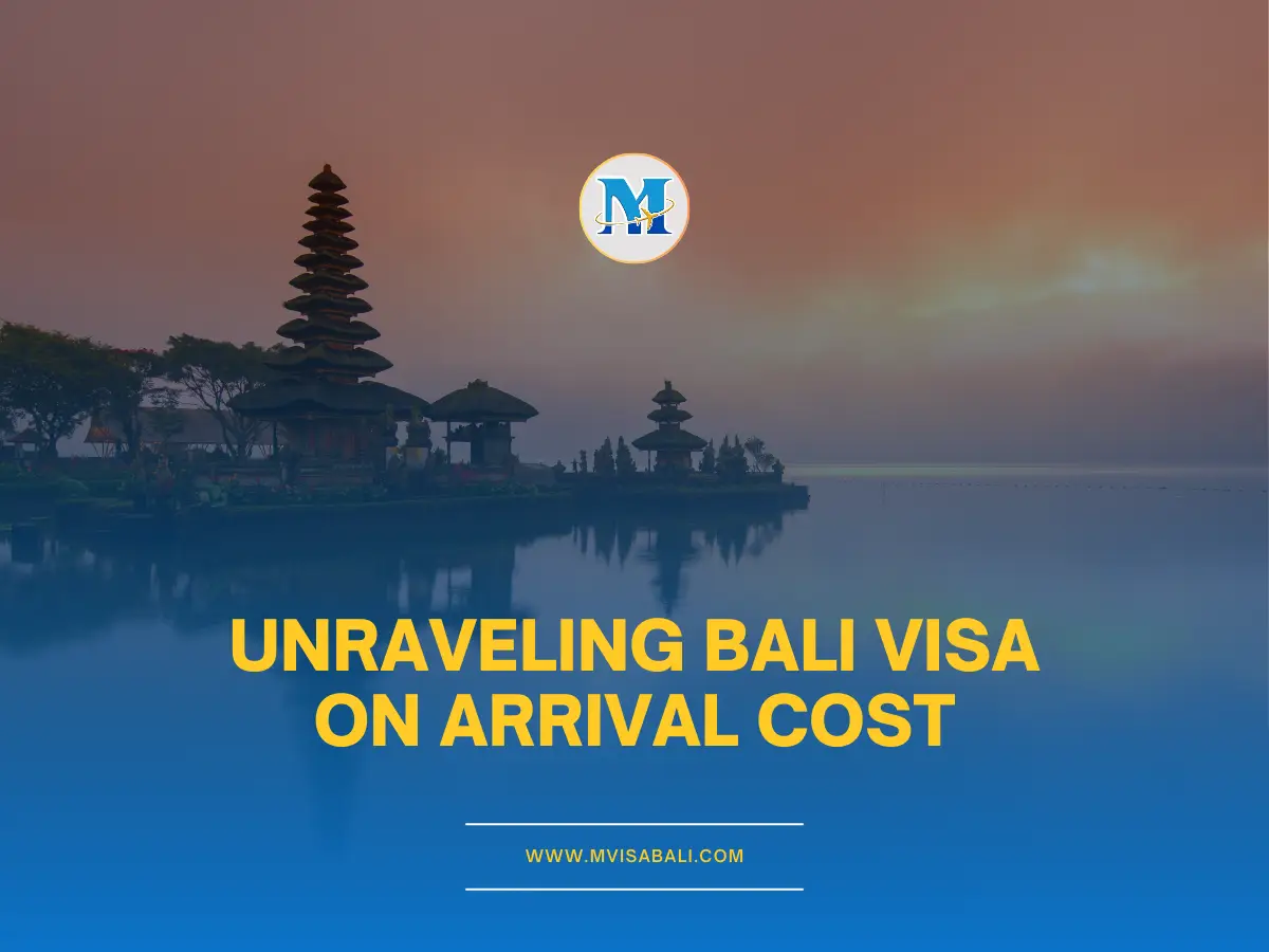 Bali Visa on Arrival: Unraveling the Costs and Essentials for Travelers ...