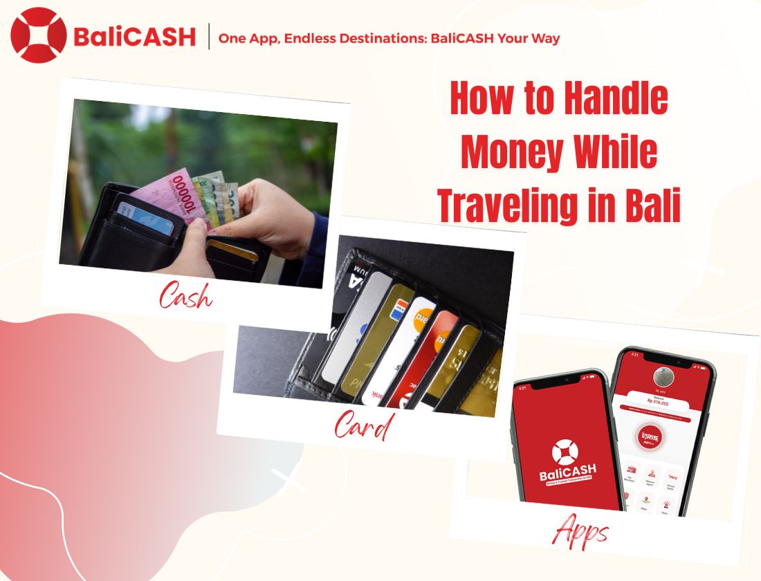 How to Handle Money While Traveling in Bali: Cash vs. Card vs. Apps